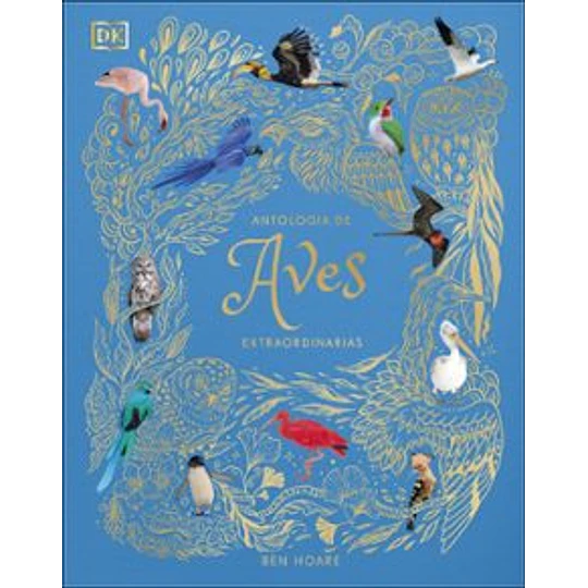 Antologia De Aves Extraordinarias