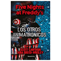 Five Nights At Freddy´s 2 Los Otros Animatronicos