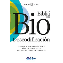 La Biblia De La Biodescodificacion