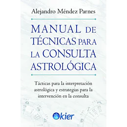 Manual De Tecnicas Para La Consulta Astrologica
