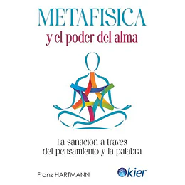 Metafisica Y El Poder Del Alma