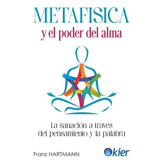 Metafisica Y El Poder Del Alma