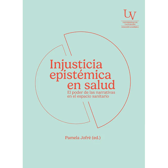 Injusticia Epistemica En Salud