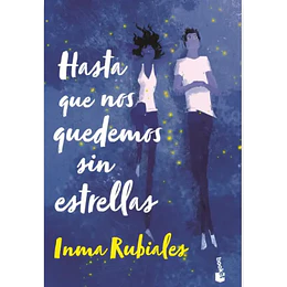 Hasta Que Nos Quedemos Sin Estrellas (Tapa Dura)