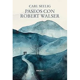Paseos Con Robert Walser