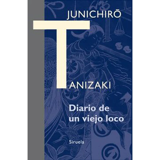 Diario De Un Viejo Loco