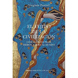 El Tejido De La Civilizacion