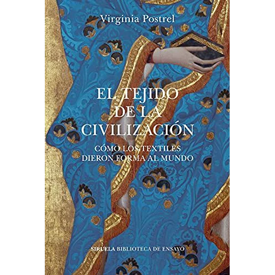 El Tejido De La Civilizacion