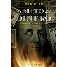 El Mito Del Dinero