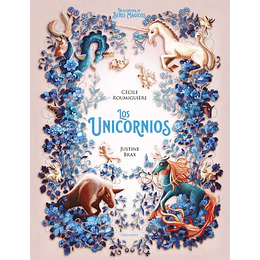 Los Unicornios (Enciclopedia De Seres Magicos)