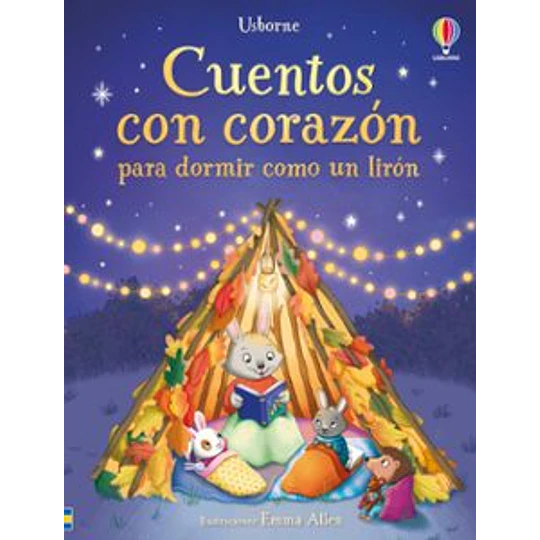 Cuentos Con Corazon Para Dormir Como Un Liron