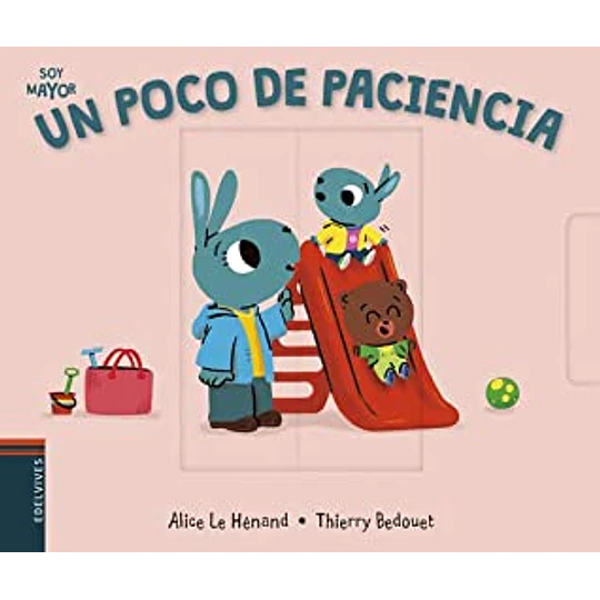 Un Poco De Paciencia (Coleccion Soy Mayor)