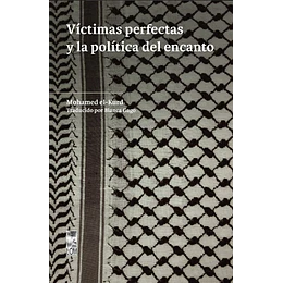 Victimas Perfectas Y La Politica Del Encanto