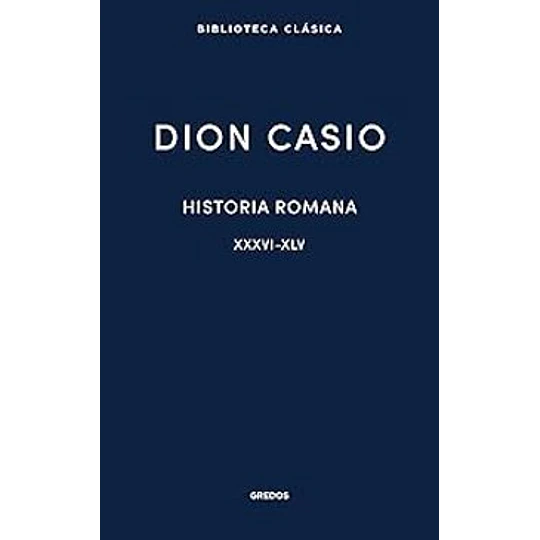 Historia Romana Ii. Libros Xxxvi-xlv