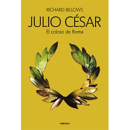 Julio Cesar. El Coloso De Roma