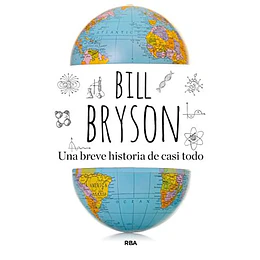 Una Breve Historia De Casi Todo