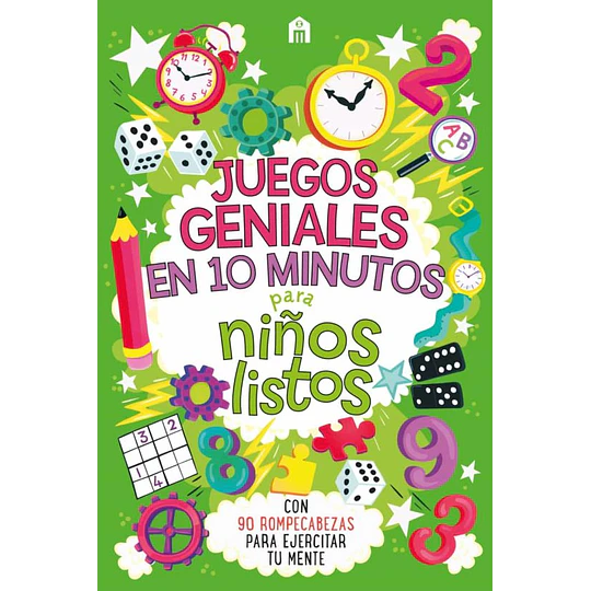 Juegos Geniales En 10 Minutos Para Niños Listos