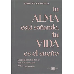 Tu Alma Esta Soñando, Tu Vida Es El Sueño
