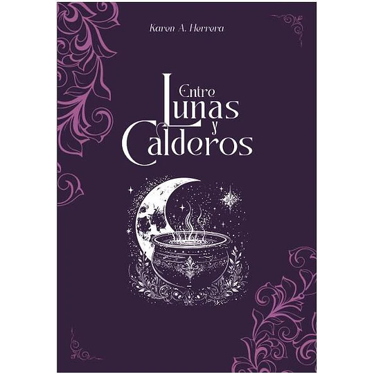 Entre Lunas Y Calderos