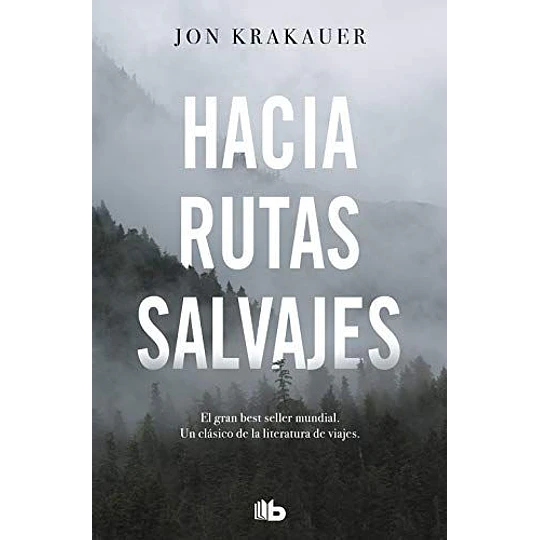 Hacia Rutas Salvajes