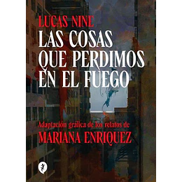 Las Cosas Que Perdimos En El Fuego