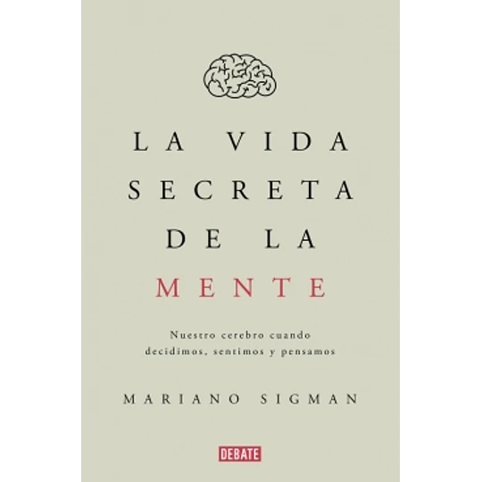 La Vida Secreta De La Mente