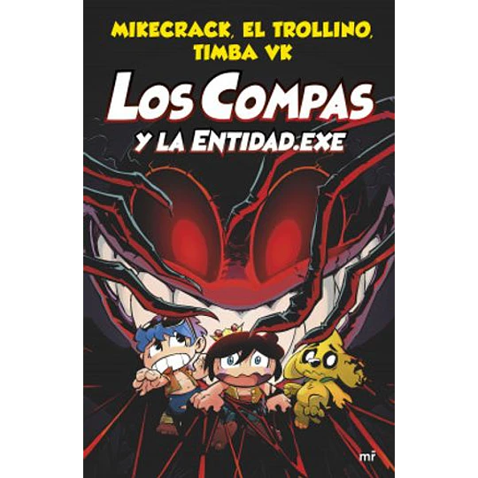 Los Compas (6) Y La Entidad Exe