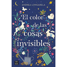 El Color De Las Cosas Invisibles