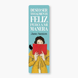 Marcapaginas "Deseo Ser Totalmente Feliz, Pero A Mi Manera"