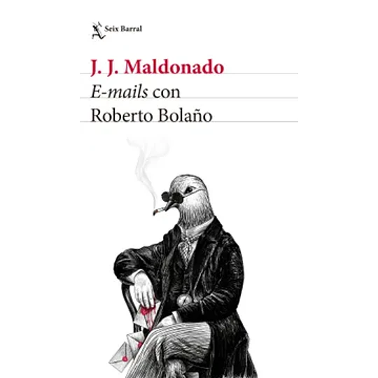 E-mails Con Roberto Bolaño