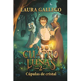 Cuatro Lunas 2 - Cupulas De Cristal