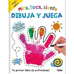 Mira, Toca, Siente - Dibuja Y Juega