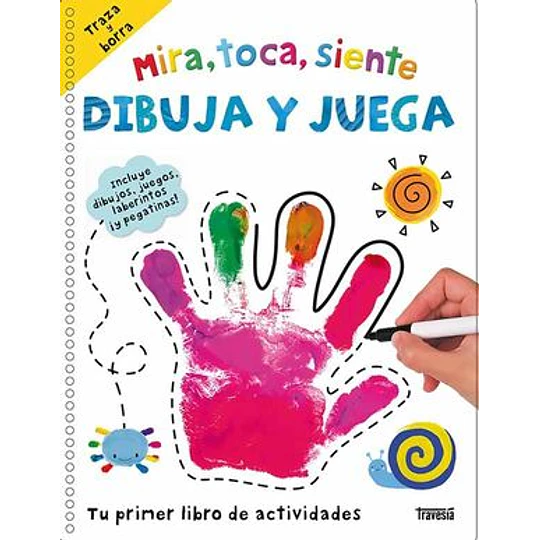 Mira, Toca, Siente - Dibuja Y Juega