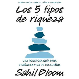 Los 5 Tipos De Riqueza