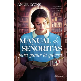 Manual De Señoritas Para Ganar La Guerra