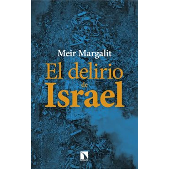El Delirio De Israel
