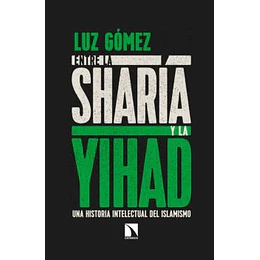 Entre La Sharia Y La Yihad