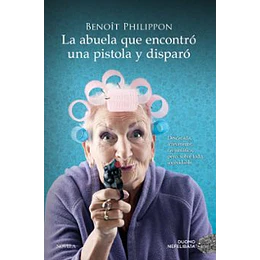Abuela Que Encontro Una Pistola Y Disparo, La