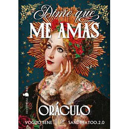 Dime Que Me Amas. Oraculo