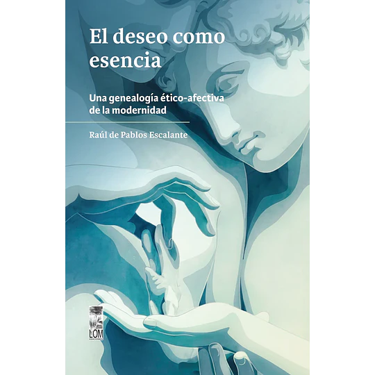 El Deseo Como Esencia