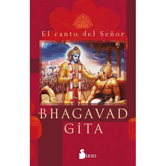 Bhagavad Gita: El Canto Del Señor