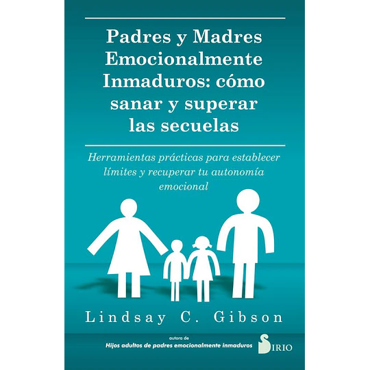 Padres Y Madres Emocionalmente Inmaduros
