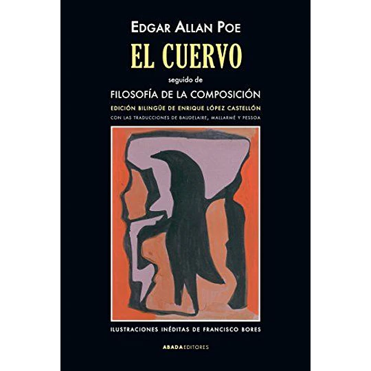 El Cuervo: Seguido De Filosofia De La Composicion