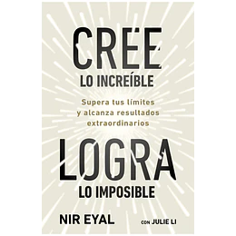 Cree Lo Increible, Logra Lo Imposible