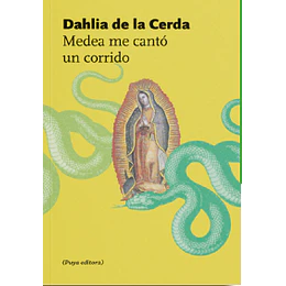 Medea Me Canto Un Corrido