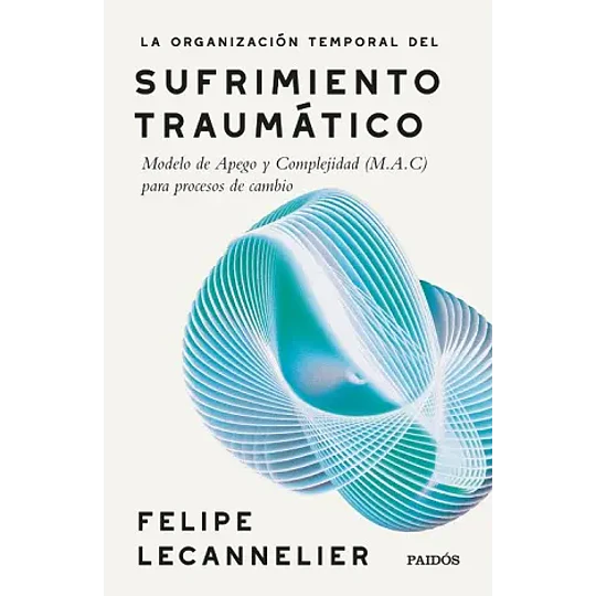 La Organizacion Temporal Del Sufrimiento Traumatico