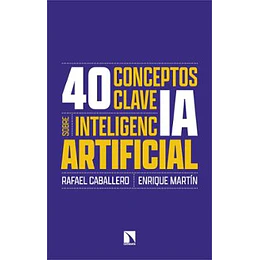 40 Conceptos Clave Sobre La Inteligencia Artificial