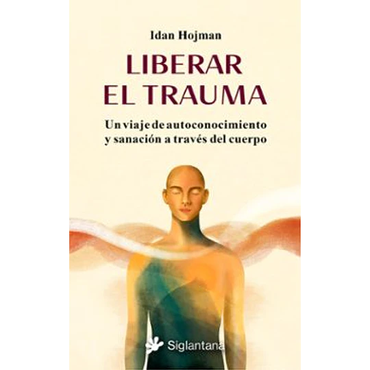 Liberar El Trauma