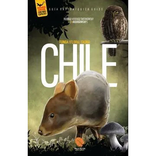 Chile. Guia Rapida Funga, Flora Y Fauna