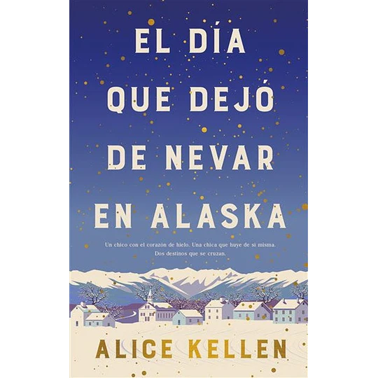 El Dia Que Dejo De Nevar En Alaska